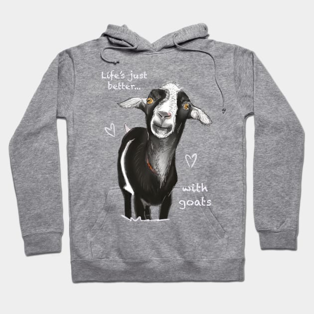 Life’s just better with goats Hoodie by Charissa013